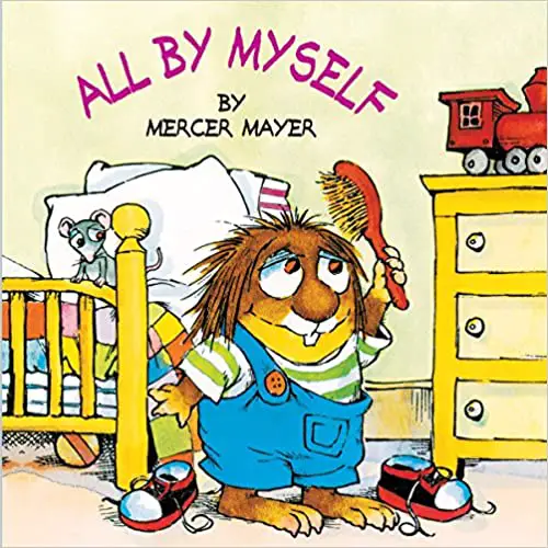 All by Myself (Little Critter) by Mercer Mayer 