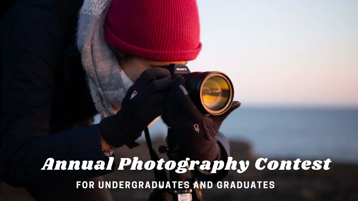 Annual Photography Contest for Undergraduates and Graduates