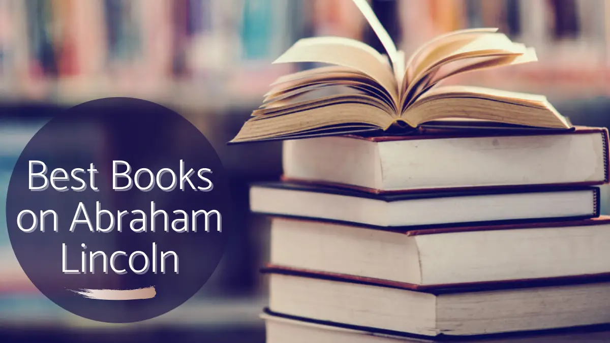 Best Books on Abraham Lincoln