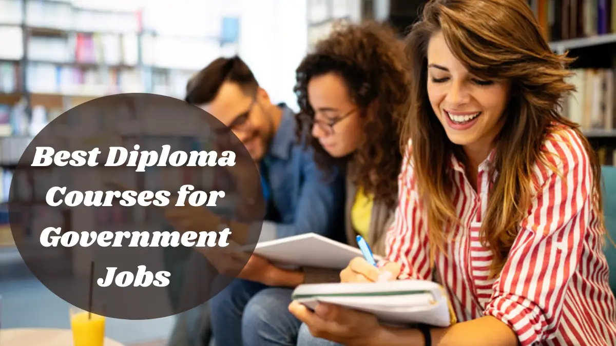 Best Diploma Courses for Government Jobs