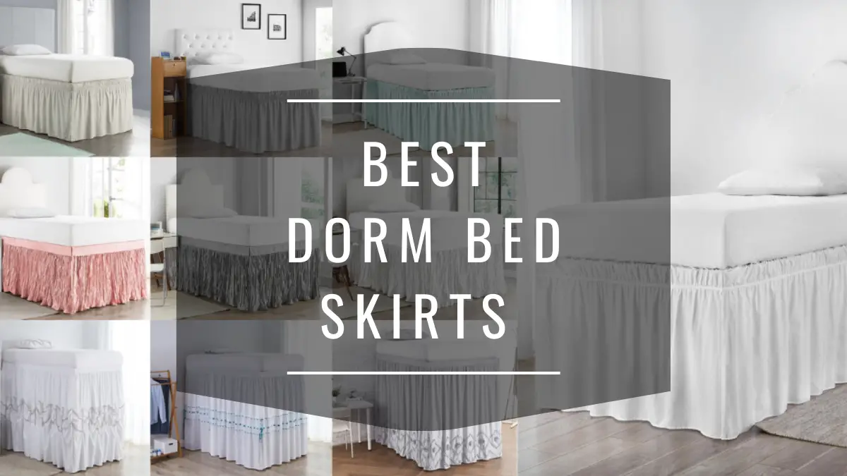Best Dorm Bed Skirts