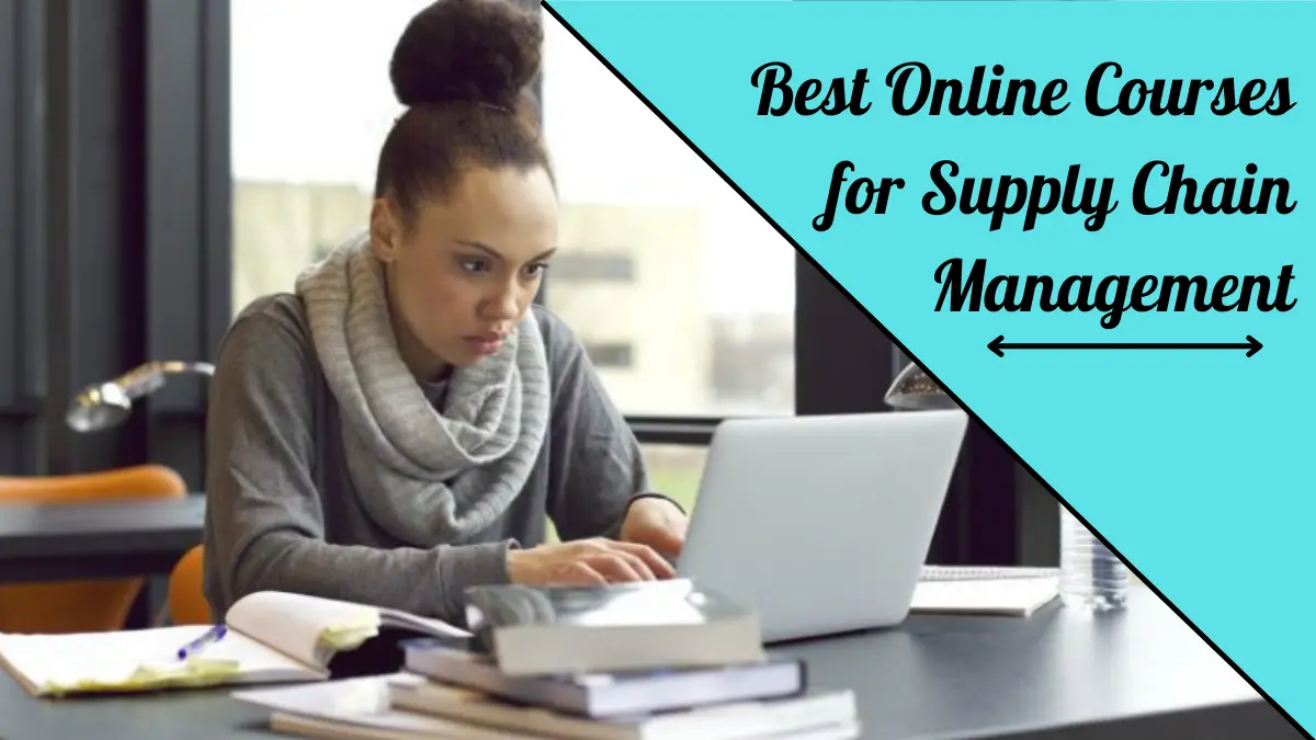 Best Online Courses for Supply Chain Management