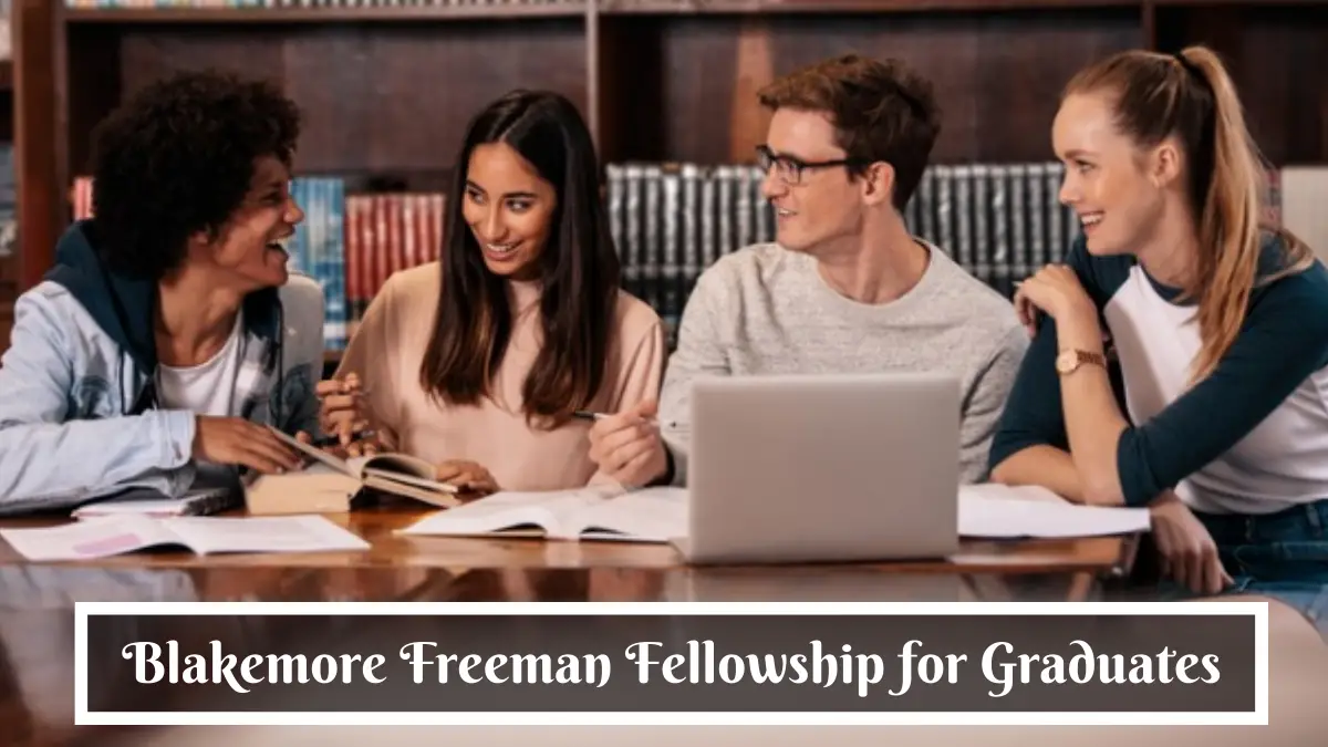 Blakemore Freeman Fellowship for Graduates