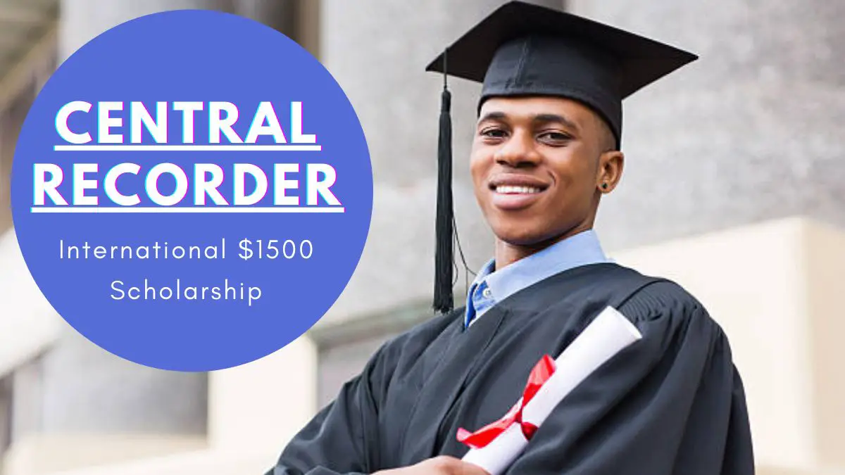 Central Recorder International $1500 Scholarship
