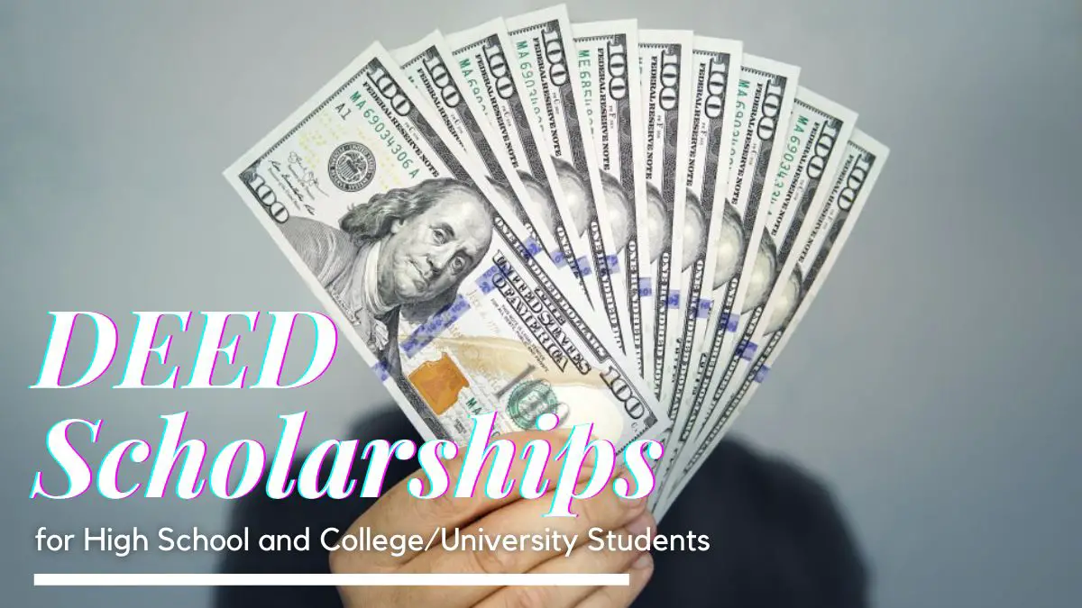 DEED Scholarships for High School and College University Students