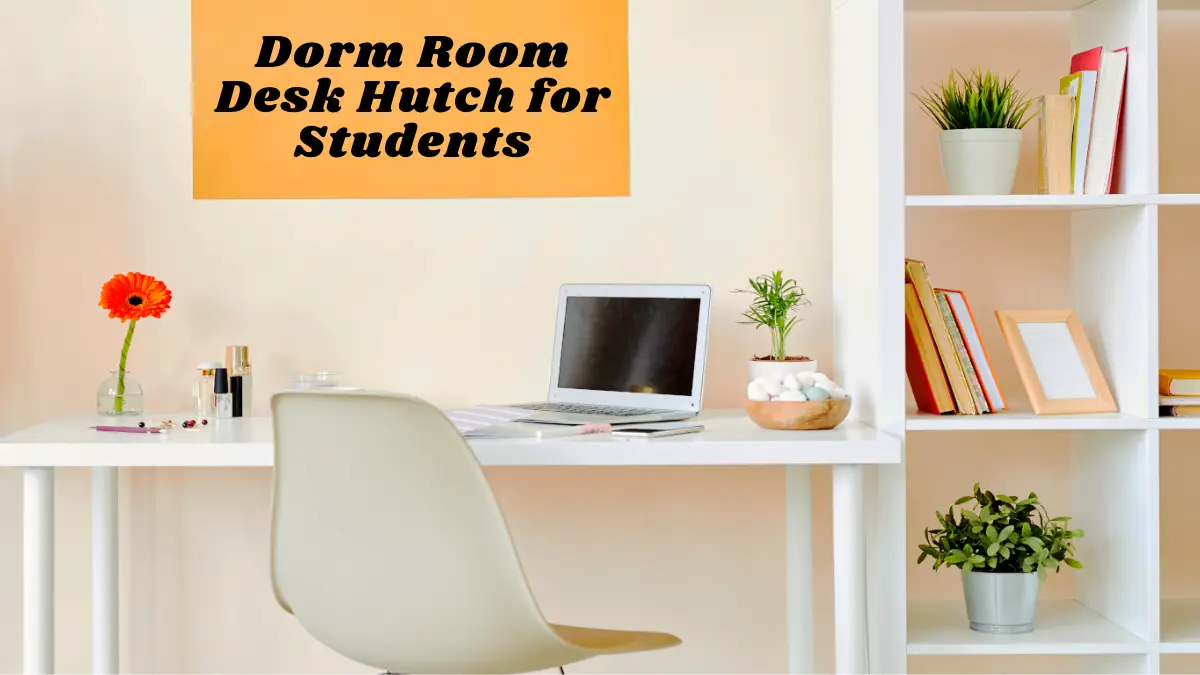 Dorm Room Desk Hutch for Students