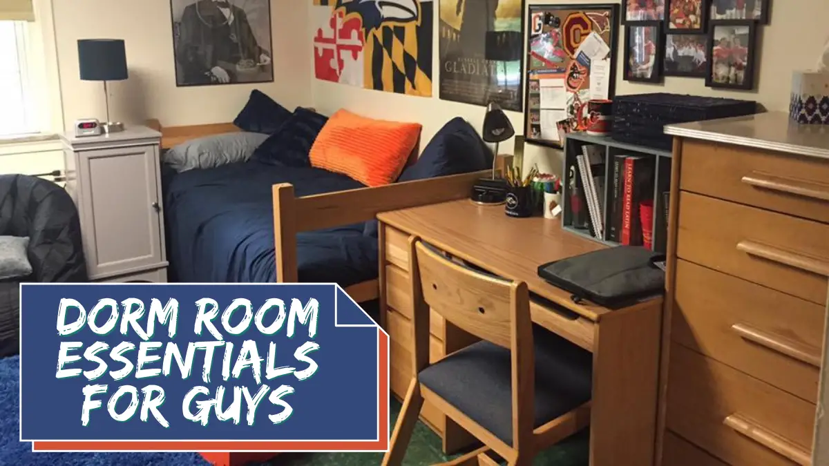 Dorm Room Essentials for Guys