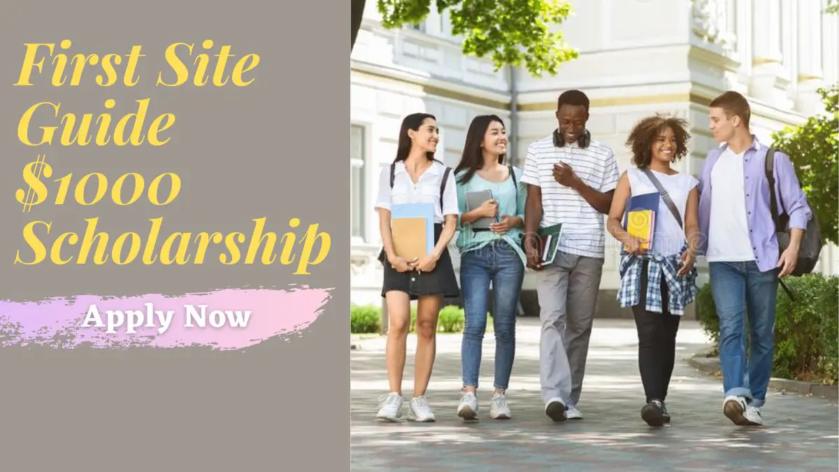 First Site Guide $1000 Scholarship