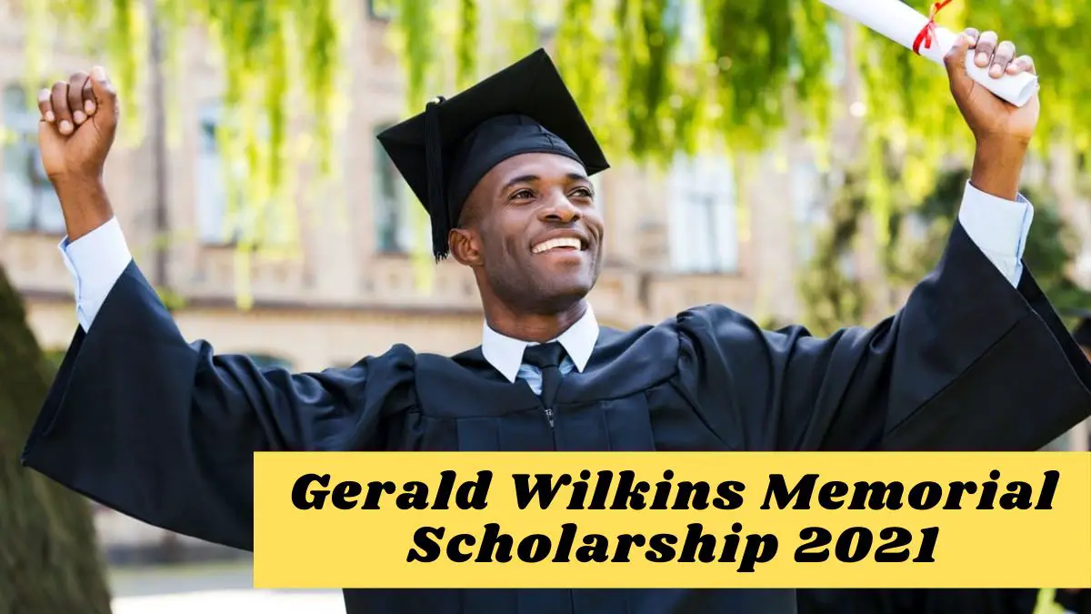 Gerald Wilkins Memorial Scholarship 2021