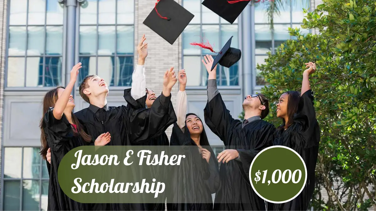 Jason E Fisher $1,000 Scholarship