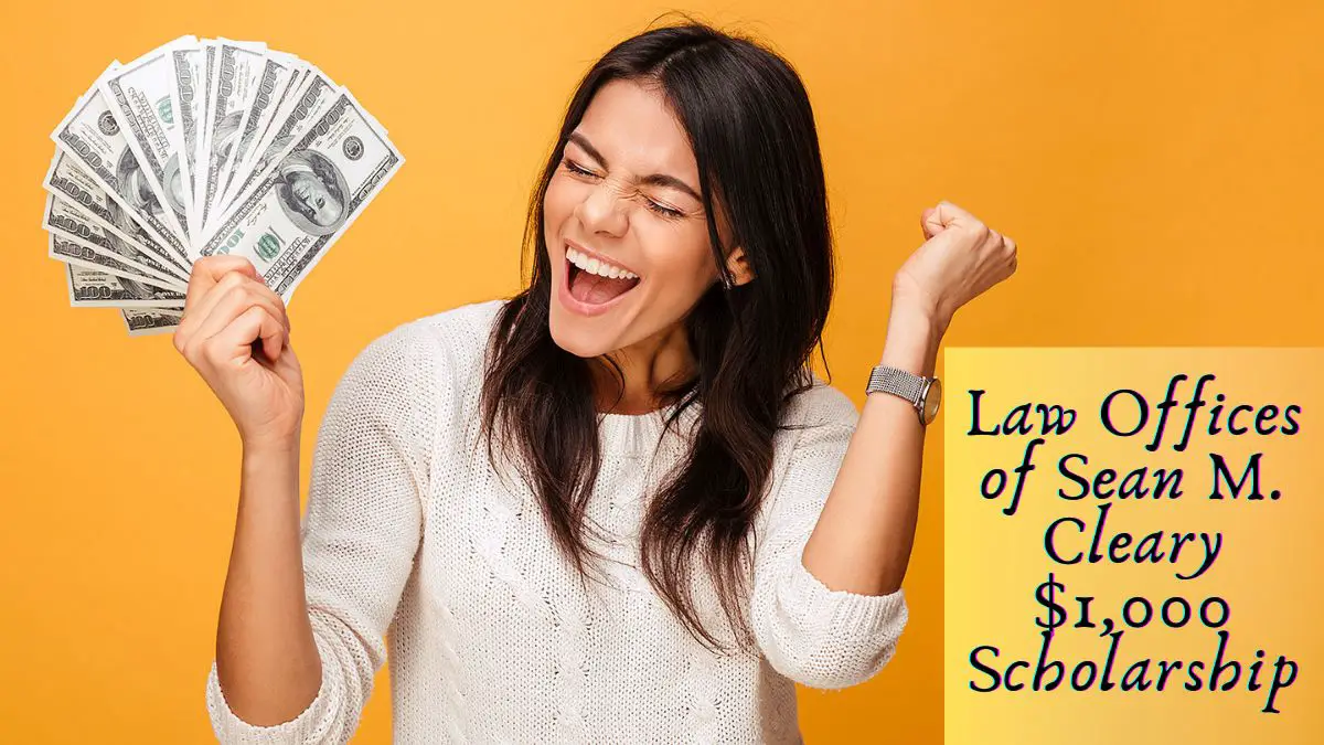 Law Offices of Sean M. Cleary $1,000 Scholarship