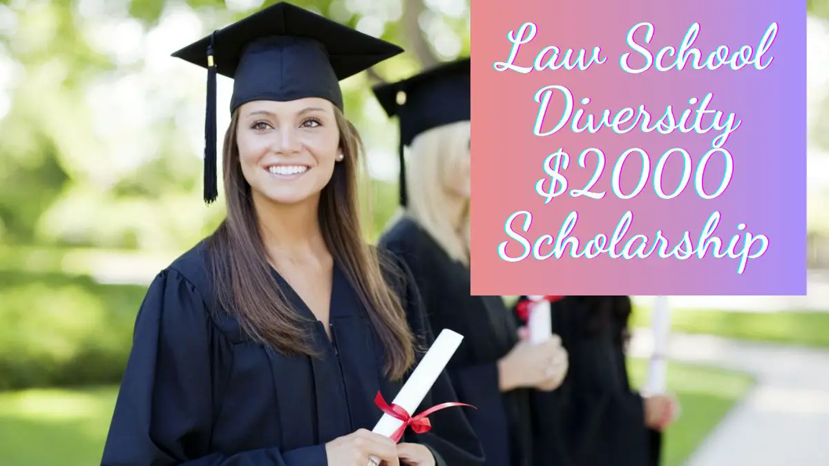 Law School Diversity $2000 Scholarship