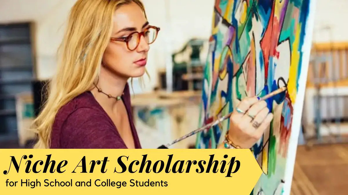 Niche Art Scholarship for High School and College Students