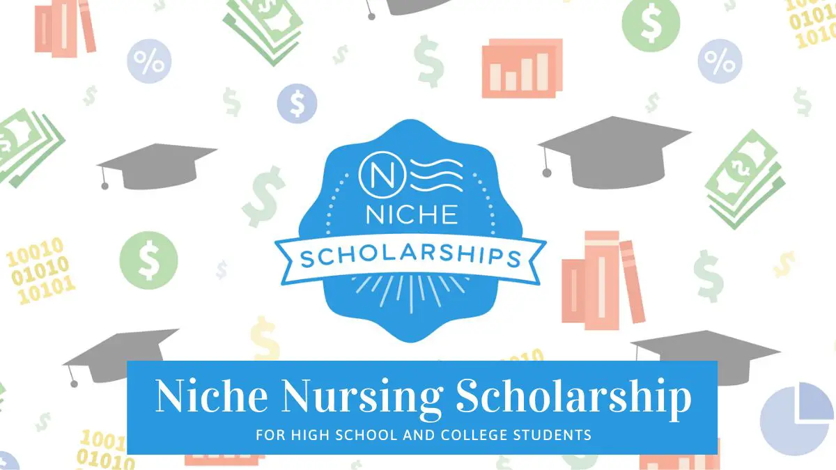 Niche Nursing Scholarship for High School and College Students
