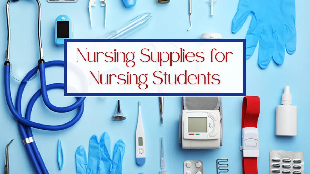 Nursing Supplies for Nursing Students