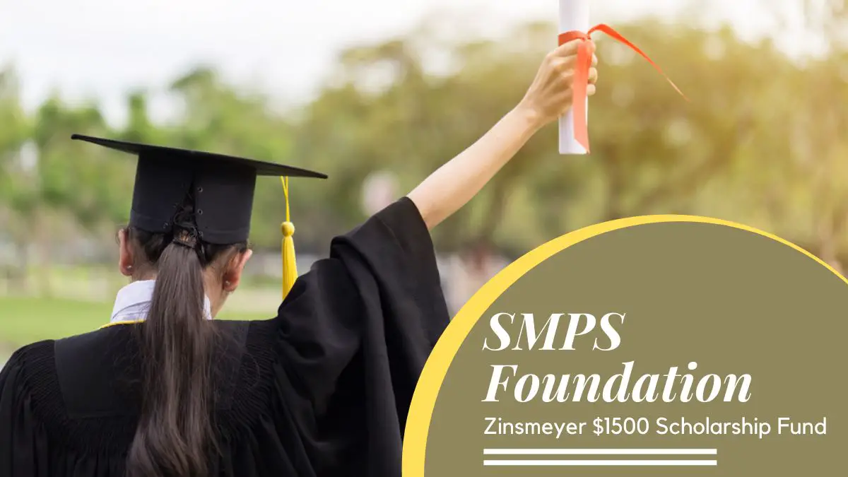 SMPS Foundation Zinsmeyer $1500 Scholarship Fund 2021
