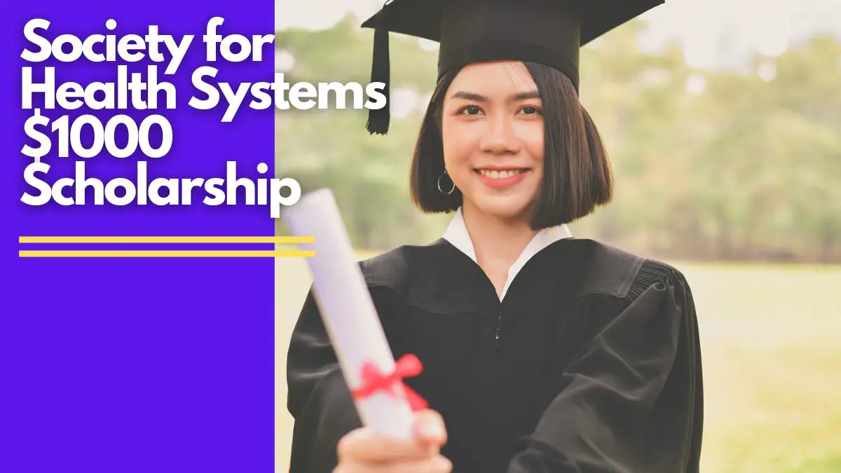 Society for Health Systems $1000 Scholarship