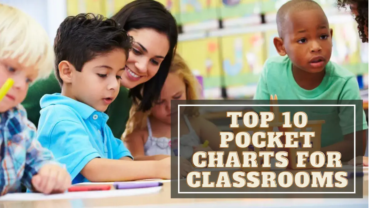 Top 10 Pocket Charts for Classrooms