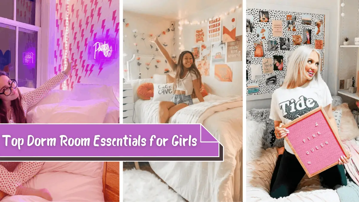 Top Dorm Room Essentials for Girls