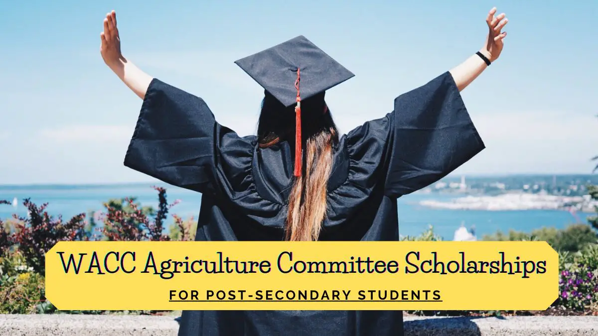 WACC Agriculture Committee Scholarships for Post-Secondary Students