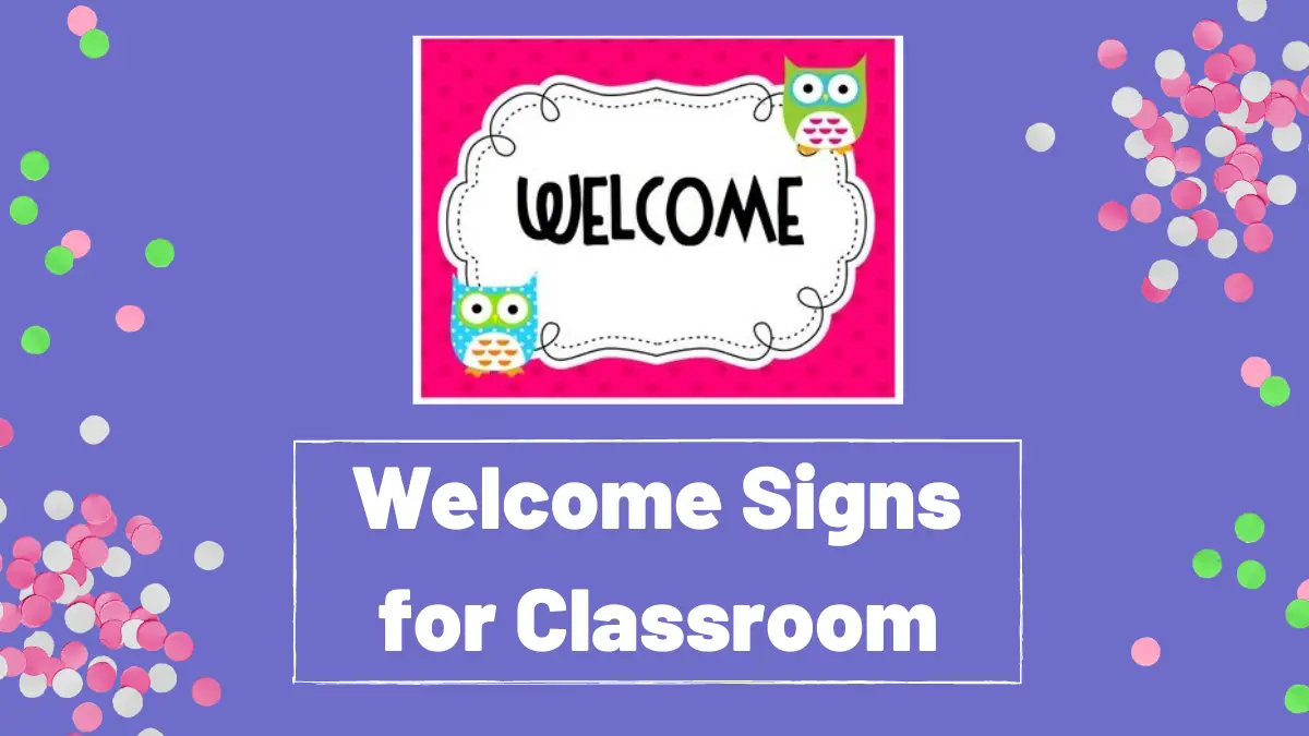 Welcome Signs for Classroom