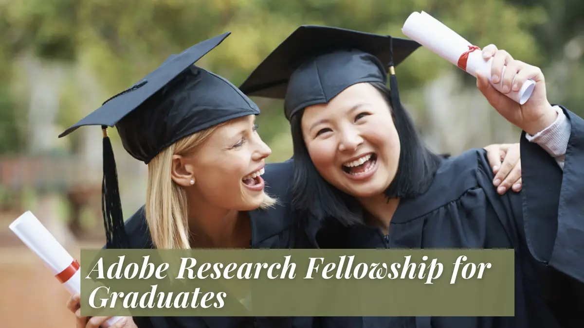 Adobe Research Fellowship for Graduates