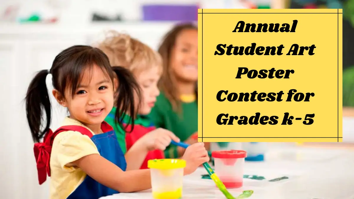 Annual Student Art Poster Contest for Grades k-5