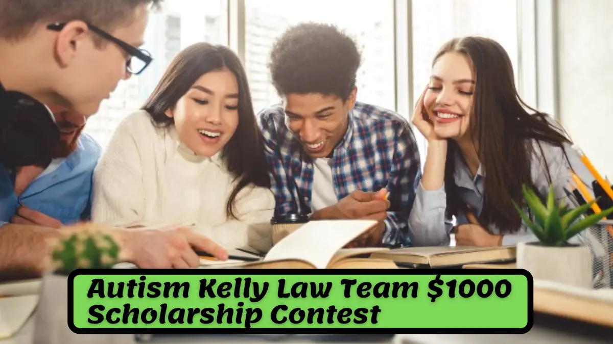 Autism Kelly Law Team $1000 Scholarship Contest