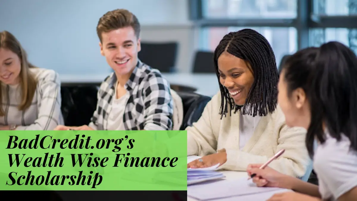 BadCredit.org’s Wealth Wise Finance Scholarship