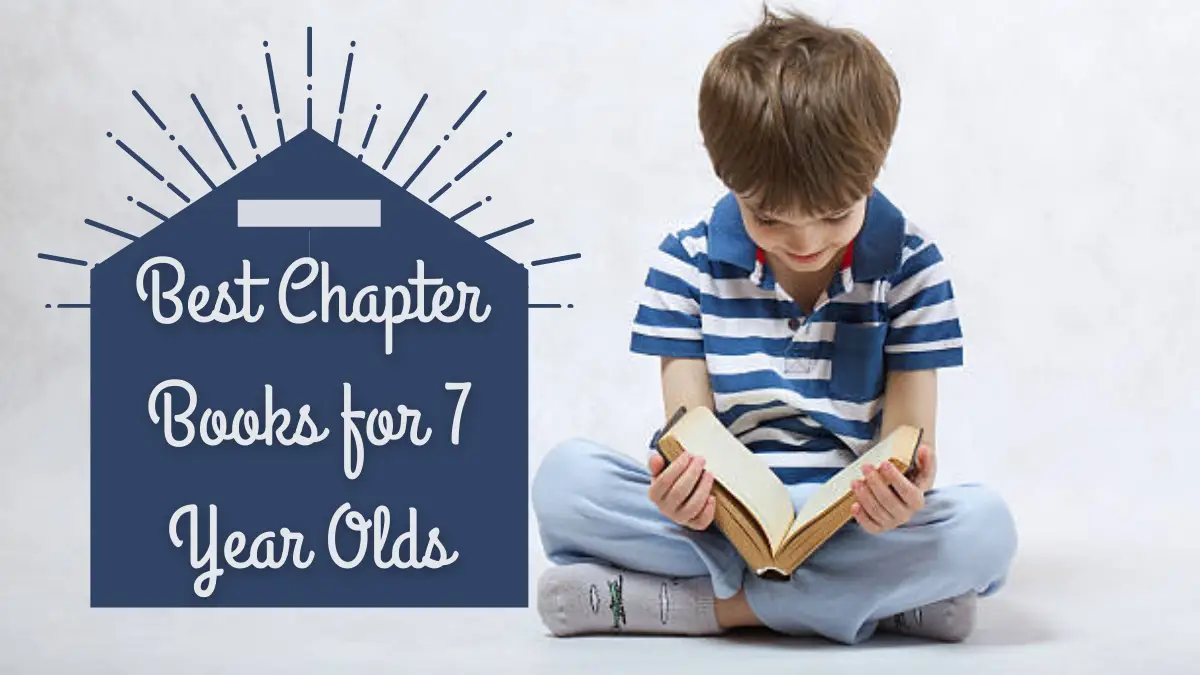 Best Chapter Books for 7 Year Olds