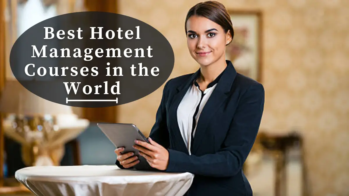 Best Hotel Management Courses in the World