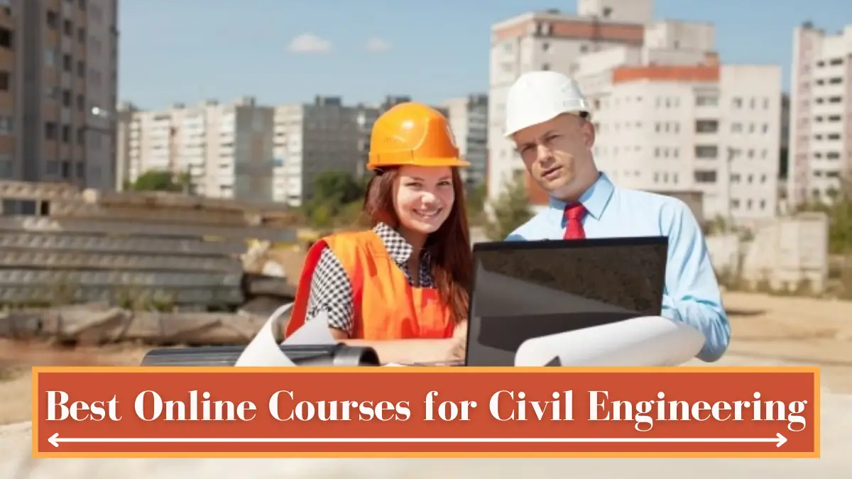 Best Online Courses for Civil Engineering
