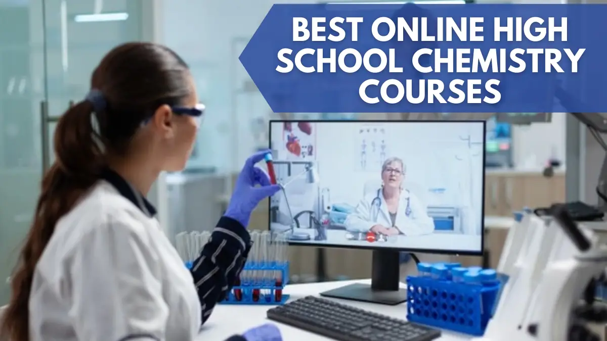Best Online High School Chemistry Courses