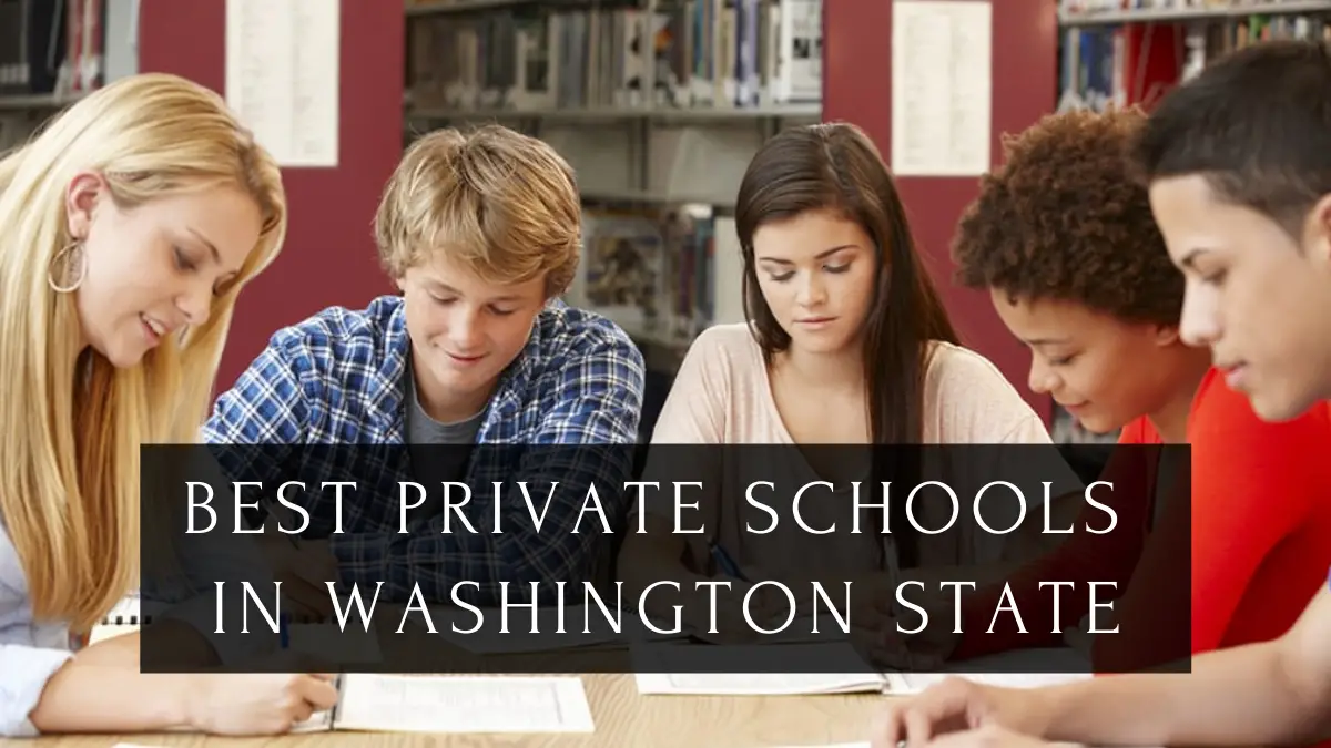 Best Private Schools in Washington State