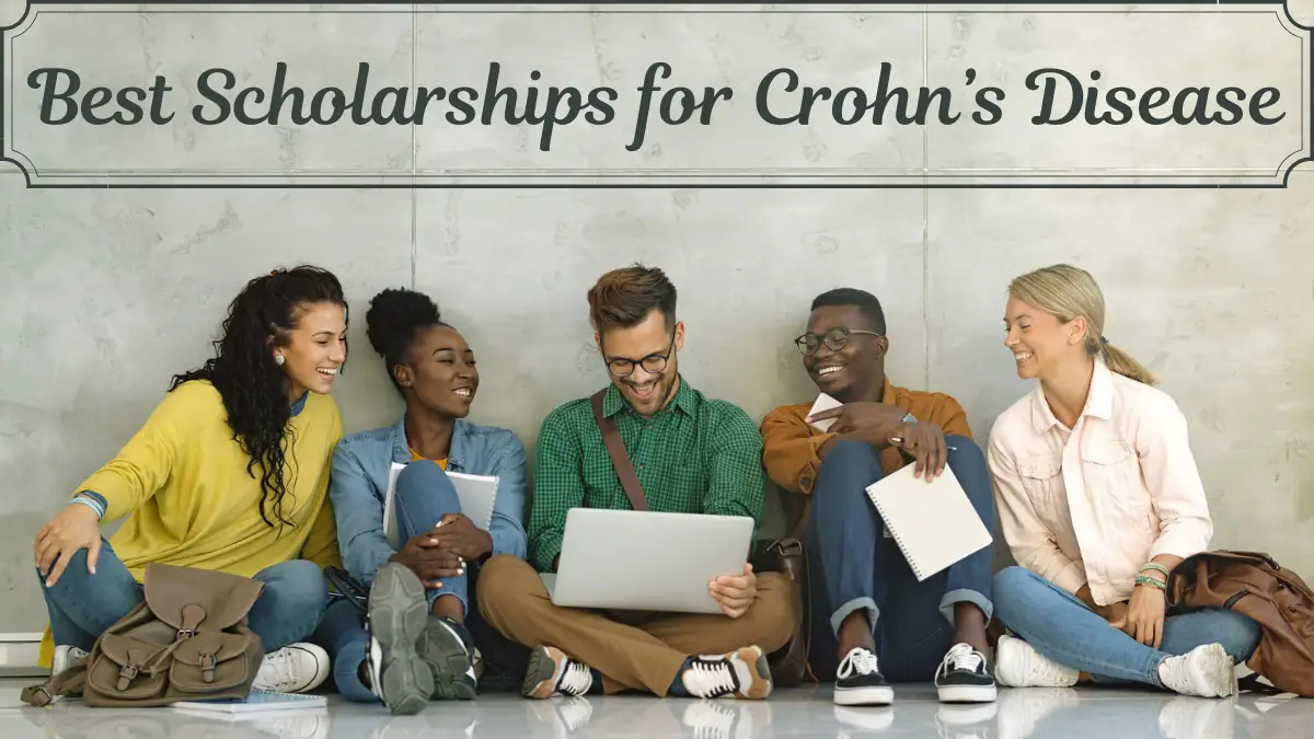 Best Scholarships for Crohn’s Disease