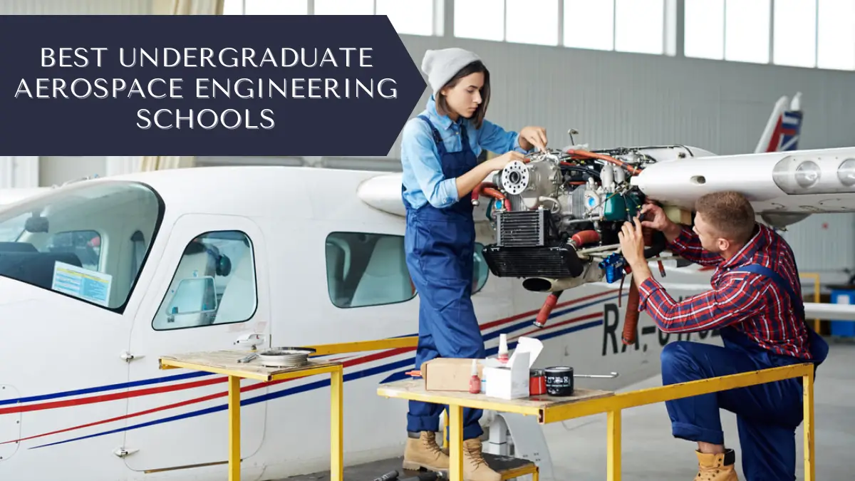 Best Undergraduate Aerospace Engineering Schools