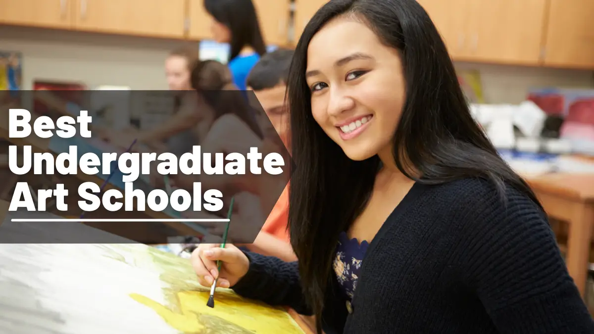Best Undergraduate Art Schools