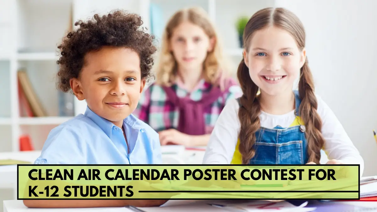 Clean Air Calendar Poster Contest for K-12 Students