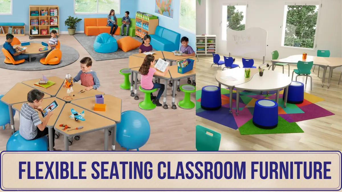 Flexible Seating Classroom Furniture
