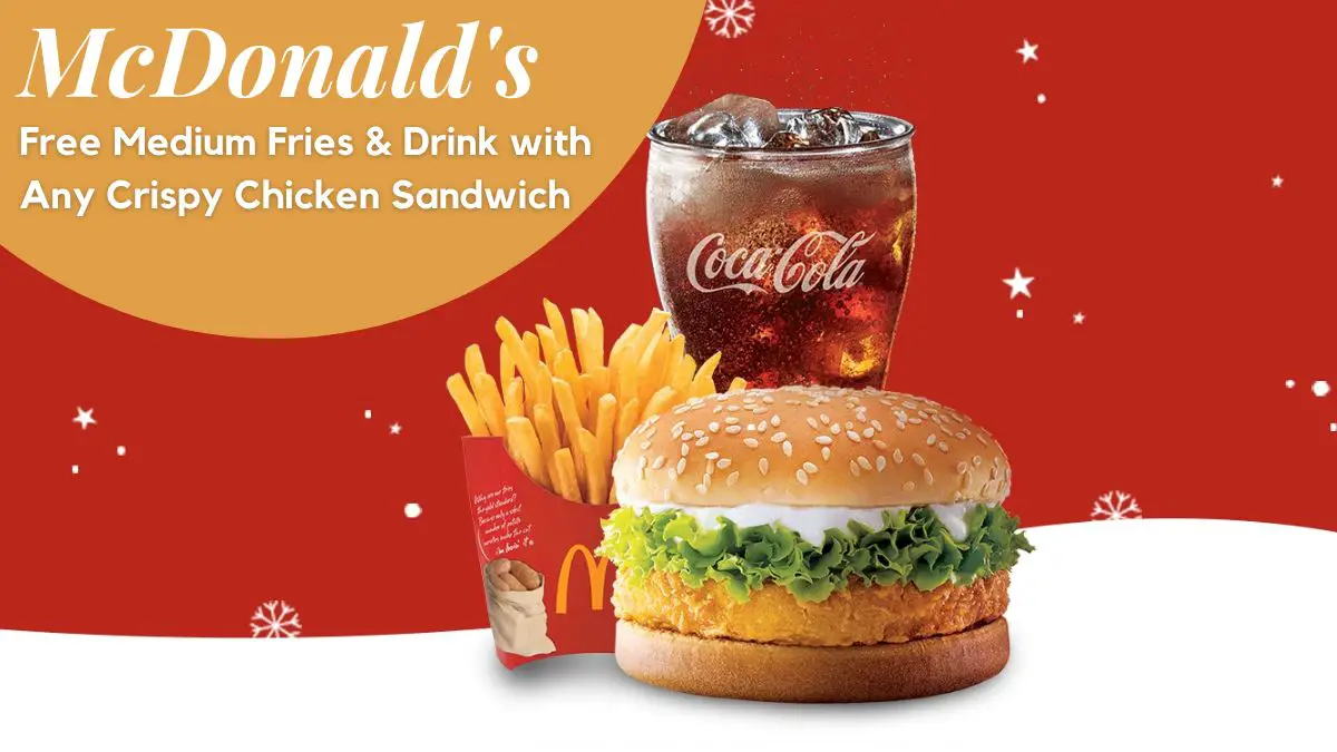 Free Medium Fries & Drink with Any Crispy Chicken Sandwich at McDonald's