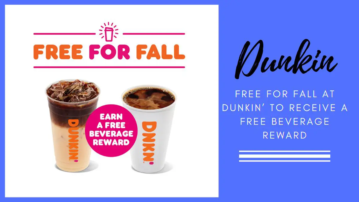 Free for Fall at Dunkin’ to Receive a Free Beverage Reward