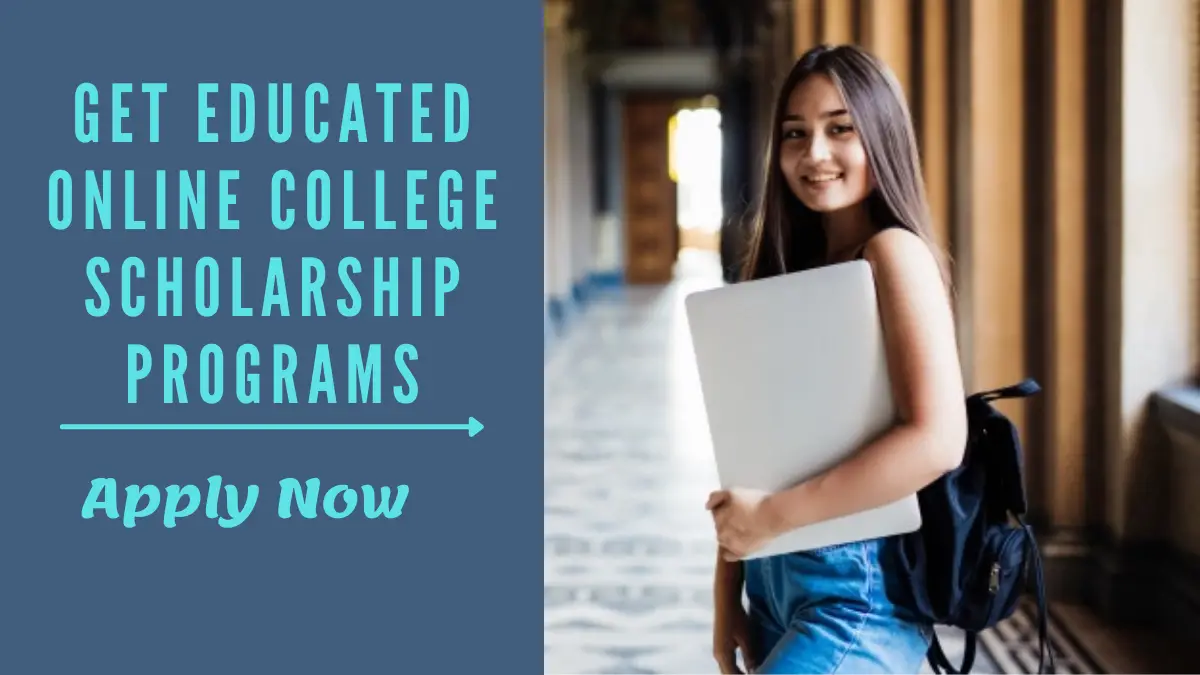 Get Educated Online College Scholarship Programs