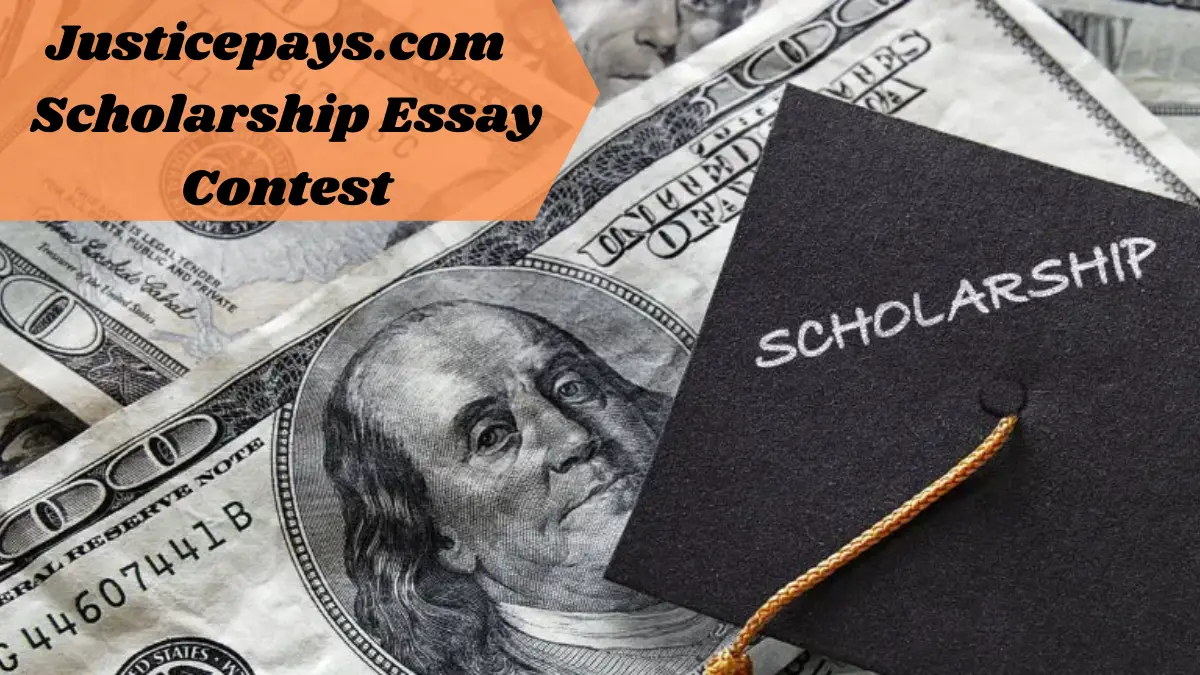 Justicepays.com Scholarship Essay Contest