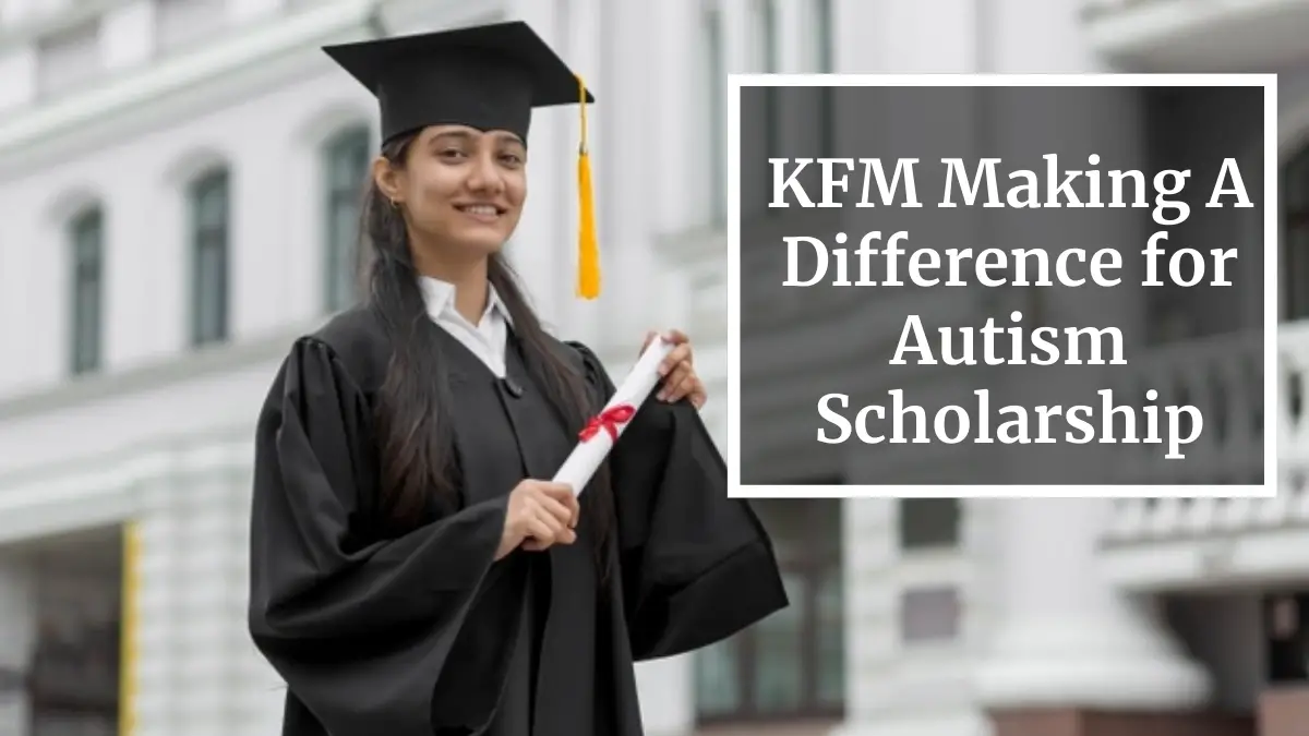 KFM Making A Difference for Autism Scholarship