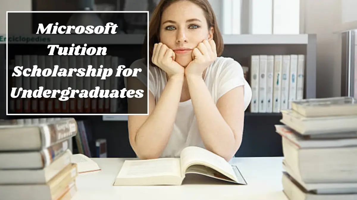 Microsoft Tuition Scholarship for Undergraduates