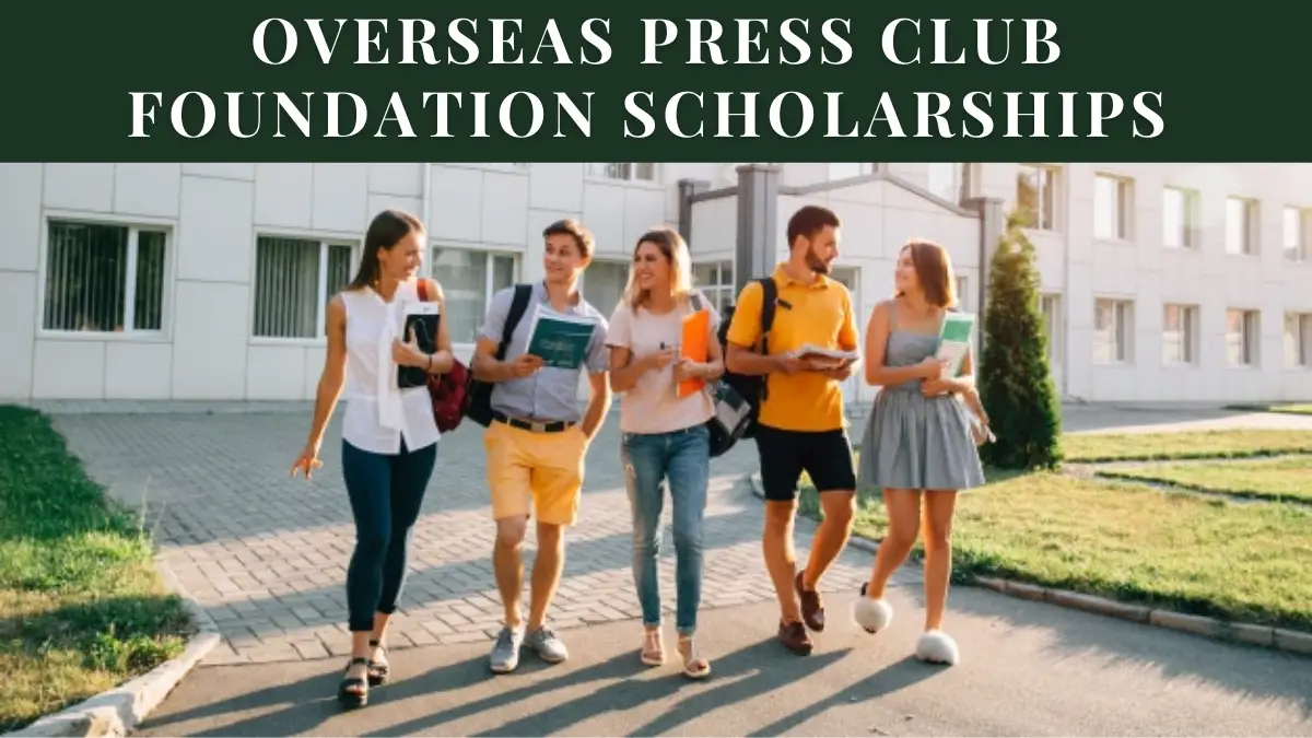 Overseas Press Club Foundation Scholarships