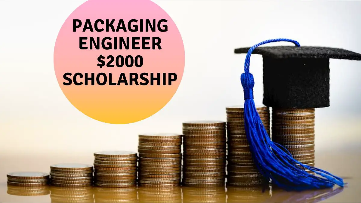 Packaging Engineer $2000 Scholarship