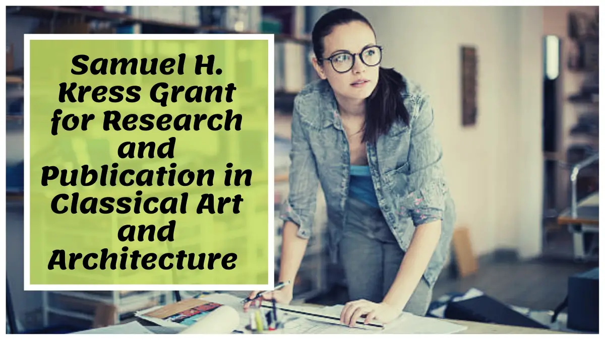 Samuel H. Kress Grant for Research and Publication in Classical Art and Architecture