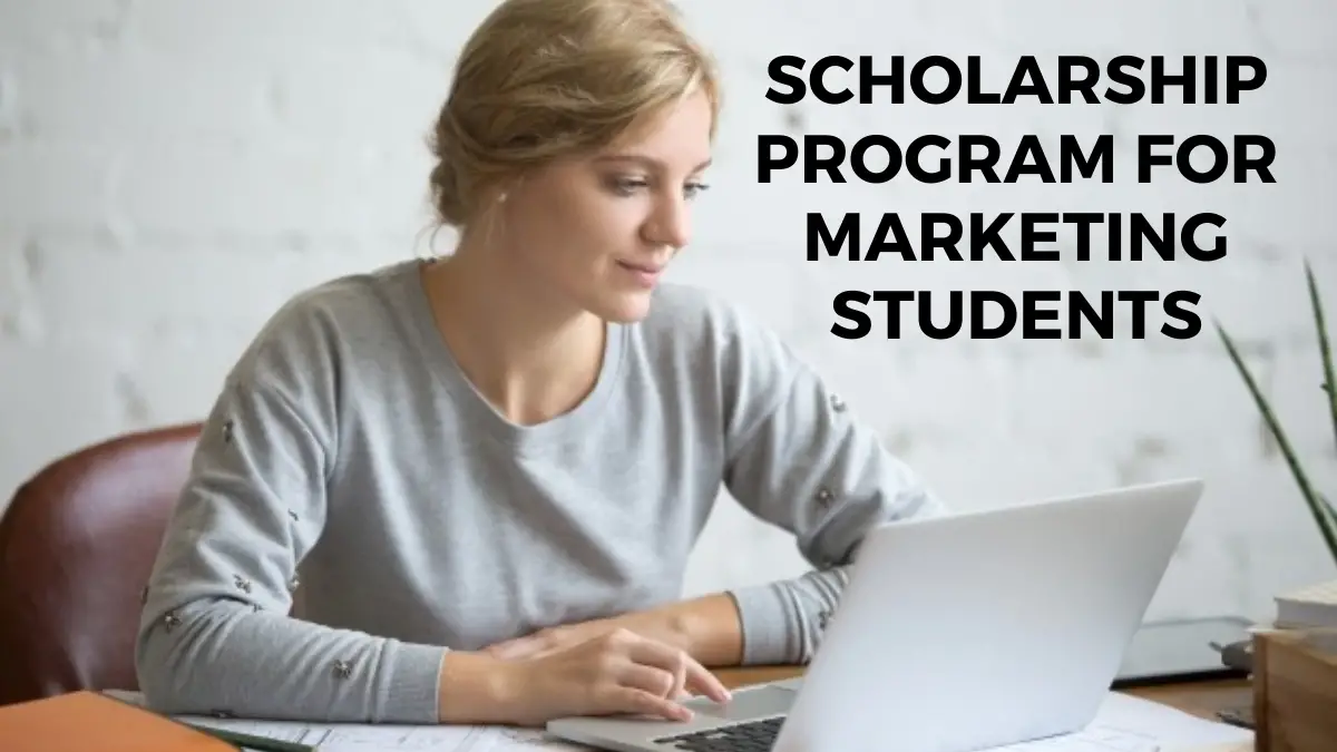 Scholarship Program for Marketing Students