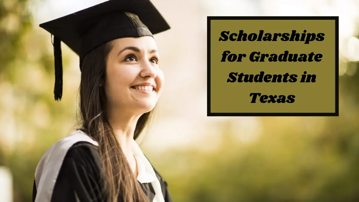 Scholarships for Graduate Students in Texas